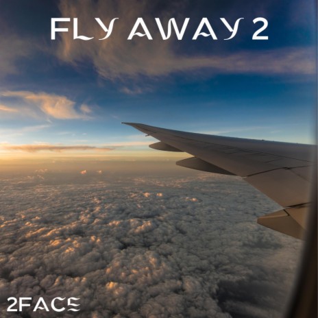 Fly away 2 | Boomplay Music