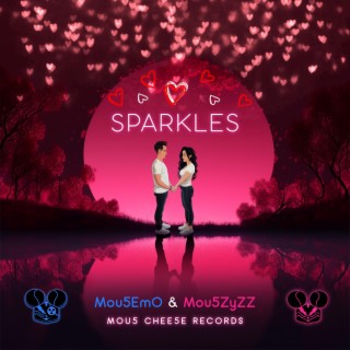 SPARKLES (32 BIT) ft. Mou5ZyZZ lyrics | Boomplay Music