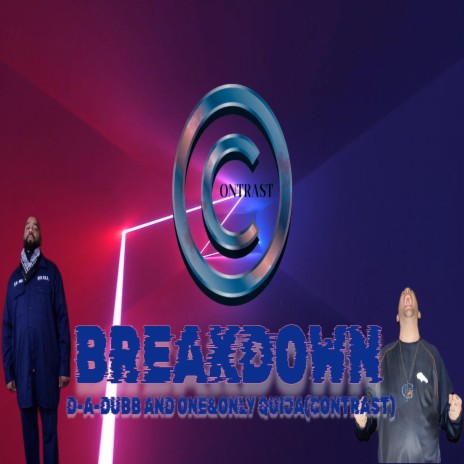 Breakdown ft. One&Only Quija | Boomplay Music