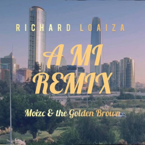 A MI (REMIX) ft. Moizc & the Golden Brown | Boomplay Music