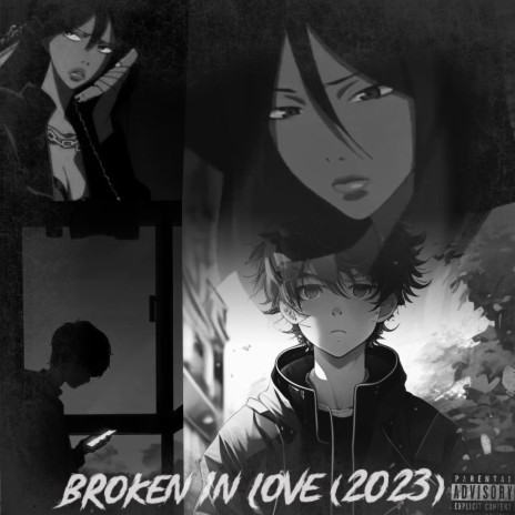 Broken In Love(2023)