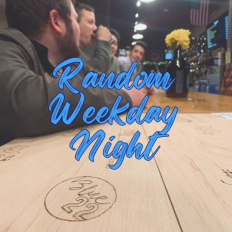Random Weekday Night | Boomplay Music