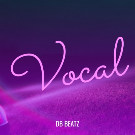 Vocal | Boomplay Music