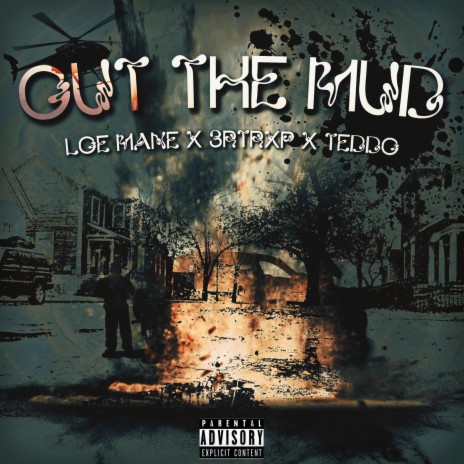 Out The Mud ft. Teddo & 3rTrxp | Boomplay Music