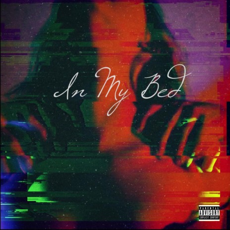 In My Bed | Boomplay Music