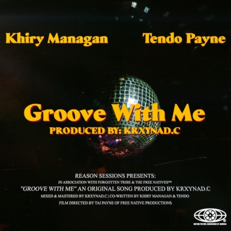 Groove With Me ft. Khiry Managan & Tendo Payne | Boomplay Music