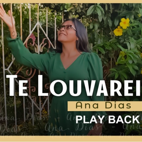 Te Louvarei - Play Back | Boomplay Music