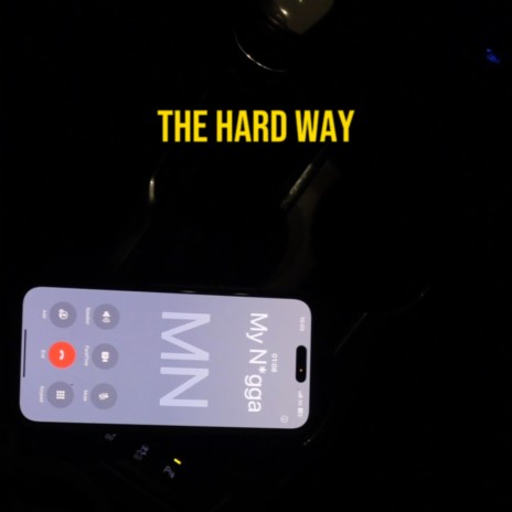 The Hard Way | Boomplay Music