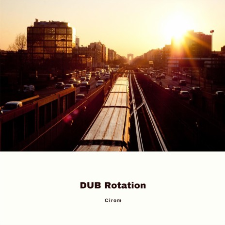 Dub Rotation | Boomplay Music