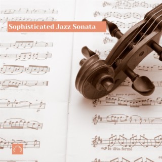 Sophisticated Jazz Sonata: Elegant Instrumental Jazz Arrangements for Polished Occasions