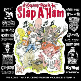 Songs from A fucking tribute to Slap-a-ham Compilation