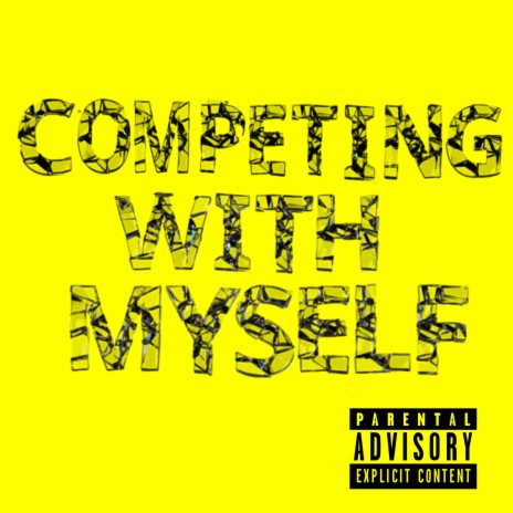 Competing with Myself | Boomplay Music