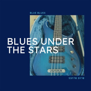 Blues Under the Stars: Nighttime Vibes