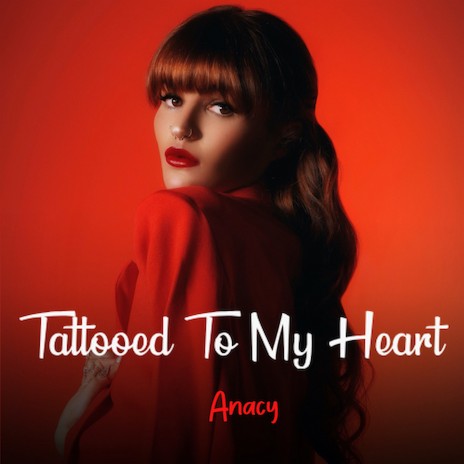 Tattooed To My Heart Anacy | Boomplay Music