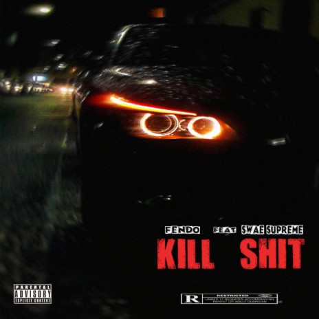 Kill Shit (feat. Swae Supreme) | Boomplay Music