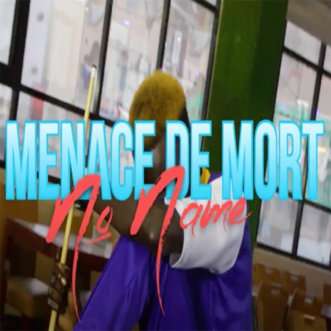 Menace De Mort | Boomplay Music