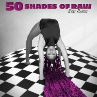 50 Shades of Raw