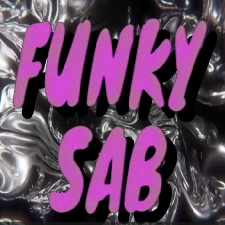 Funky Sab | Boomplay Music