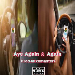 Aye Again & Again (Remastered (Clean Version))