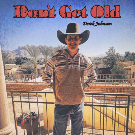 Don't Get Old | Boomplay Music