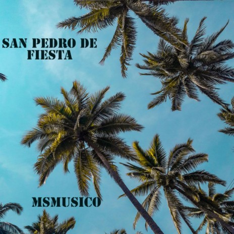 San Pedro de Fiesta | Boomplay Music