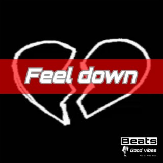 Feel Down