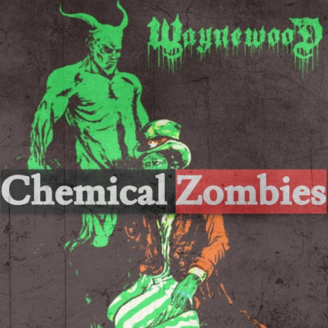 Chemical Zombies | Boomplay Music