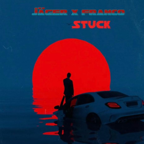 Stuck ft. FRANCO