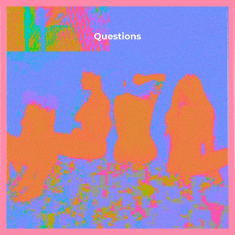 Questions | Boomplay Music