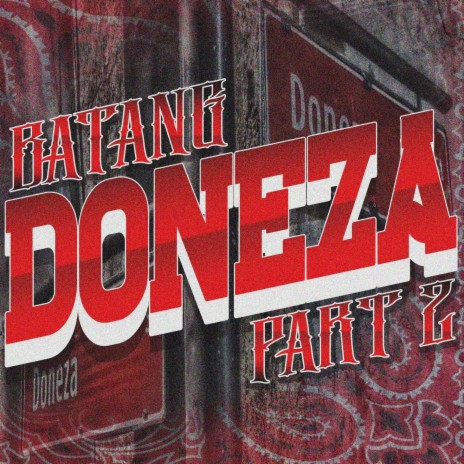 BATANG DONEZA, Pt. 2 ft. GAROTX, PJAY & BONAFIDE
