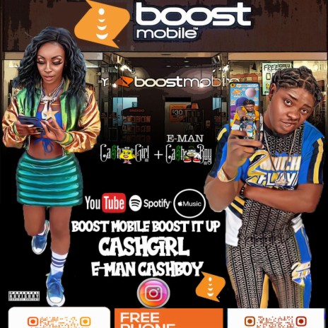 Boost It Up Boost Mobile ft. E-Man Cashboy | Boomplay Music
