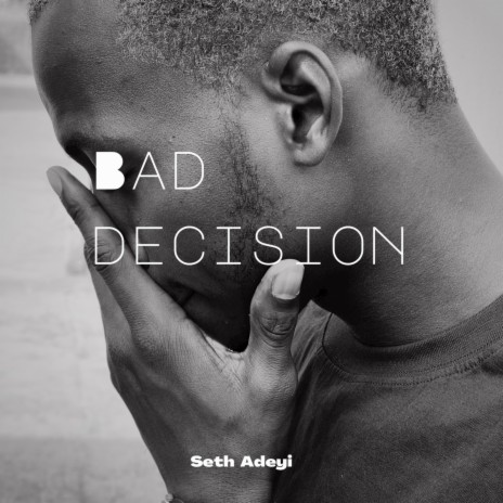 Bad Decision | Boomplay Music