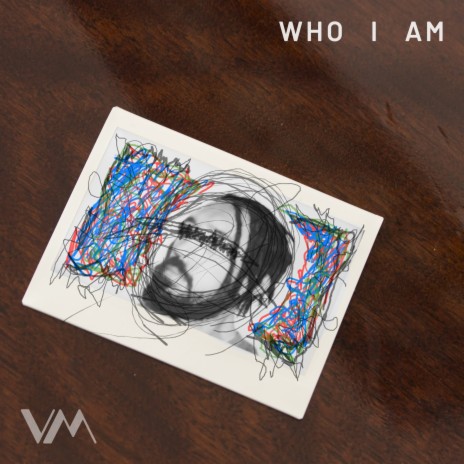 Who I Am | Boomplay Music