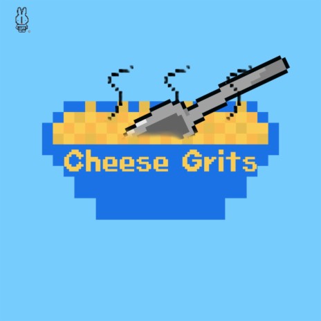 Cheese Grits | Boomplay Music