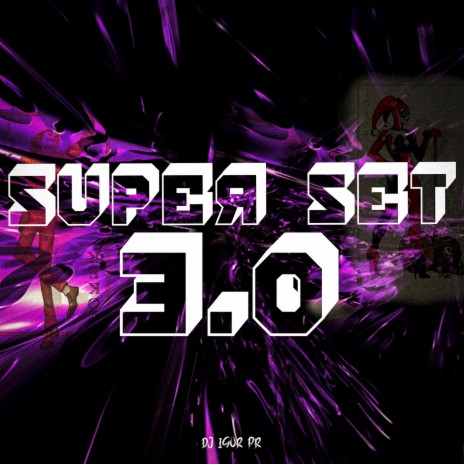 SUPER SET 3.0 | Boomplay Music