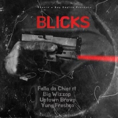 Blicks ft. Big Wizzop, Uptown Bravo & Yung Freshco | Boomplay Music