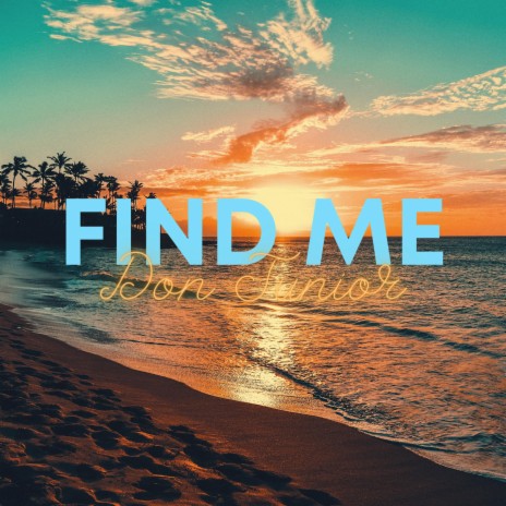 Find Me | Boomplay Music