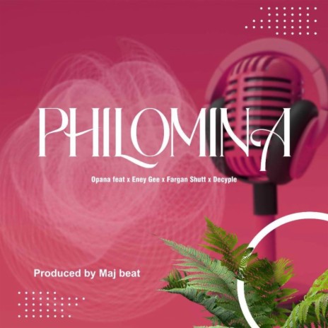 Philomina ft. Fargun Shutt, Decyple & Eney Gee | Boomplay Music