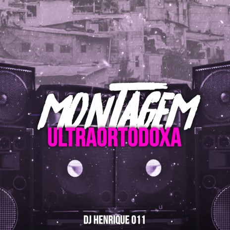 Montagem Ultraortodoxa | Boomplay Music