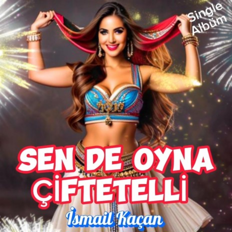 Sende Oyna Çiftetelli