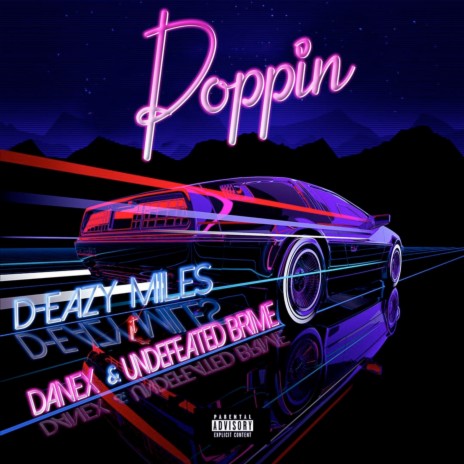 Poppin ft. Danex & Undefeated Brime | Boomplay Music