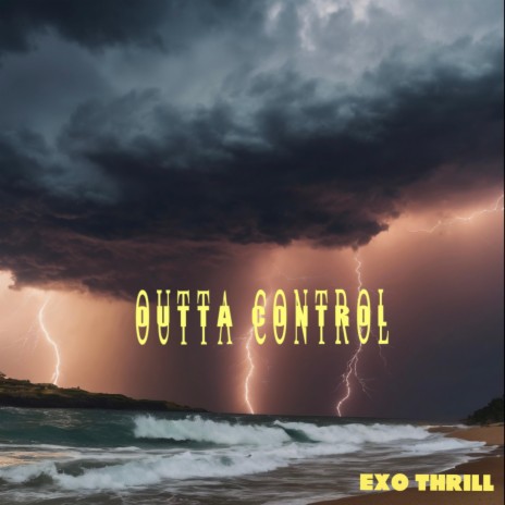 Outta Control | Boomplay Music