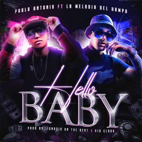Hello Baby ft. Lamelodiadelhampa | Boomplay Music