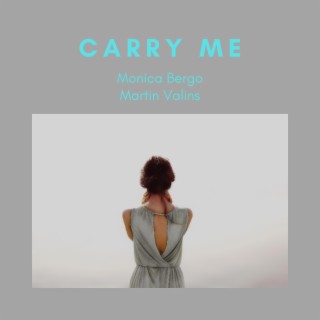 Carry Me