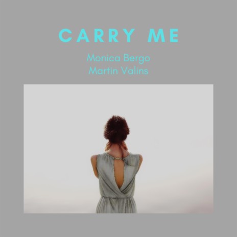 Carry Me ft. Martin Valins | Boomplay Music