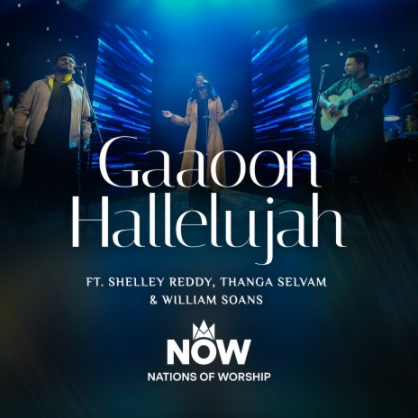 Gaaoon Hallelujah ft. Shelley Reddy, Thanga Selvam & William Soans