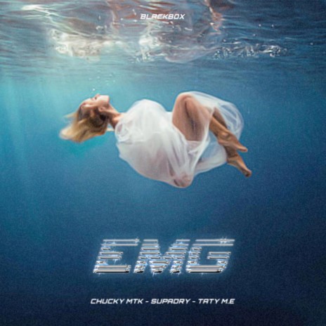 E.M.G (ELLA ME GUSTA) ft. CHUCKY MTK, SUPADRY & TATY M.E | Boomplay Music