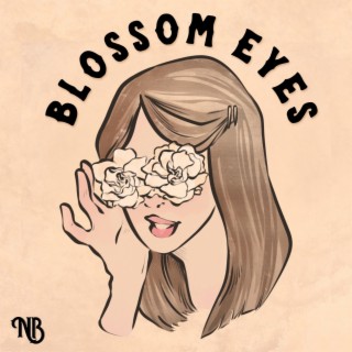 Blossom Eyes