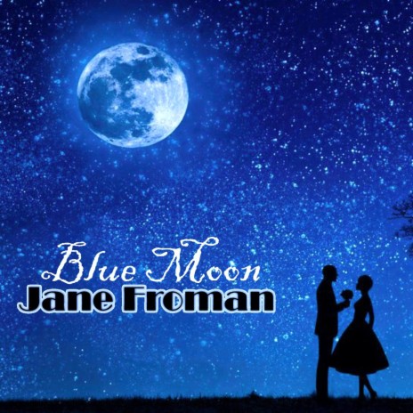 Blue Moon Jane Froman ft. Lorenz Hart | Boomplay Music