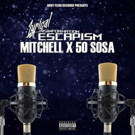 Lyrical misinformation escapism ft. 50 Sosa | Boomplay Music